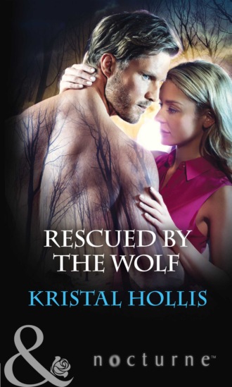 Kristal Hollis. Rescued By The Wolf