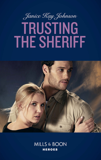 Janice Kay Johnson. Trusting The Sheriff