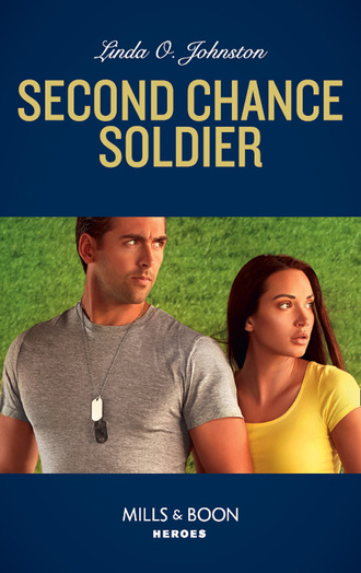 Linda O. Johnston. Second Chance Soldier