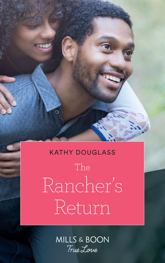 Kathy Douglass. The Rancher's Return