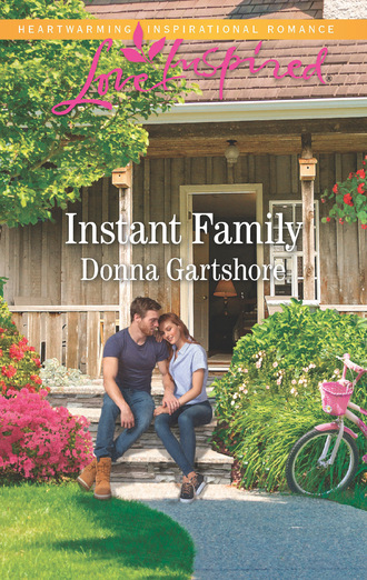 Donna Gartshore. Instant Family