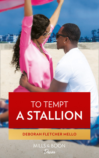 Deborah Fletcher Mello. To Tempt A Stallion