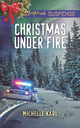 Michelle Karl. Christmas Under Fire