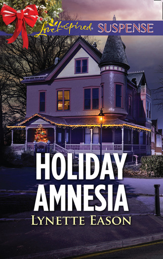 Lynette Eason. Holiday Amnesia