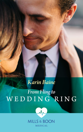 Karin Baine. From Fling To Wedding Ring