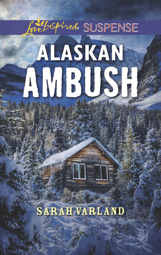 Sarah Varland. Alaskan Ambush