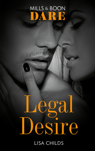 Lisa Childs. Legal Desire