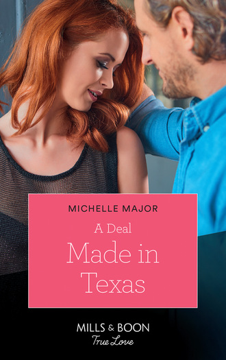 Michelle Major. A Deal Made In Texas