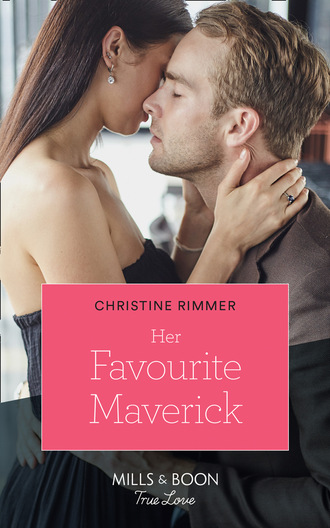 Christine Rimmer. Her Favourite Maverick