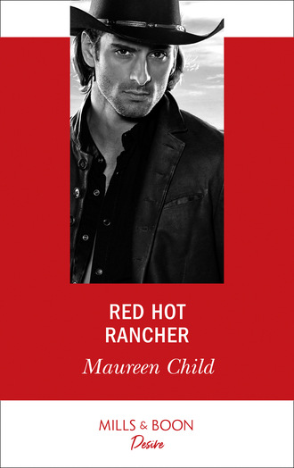 Maureen Child. Red Hot Rancher