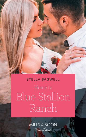 Stella Bagwell. Home To Blue Stallion Ranch