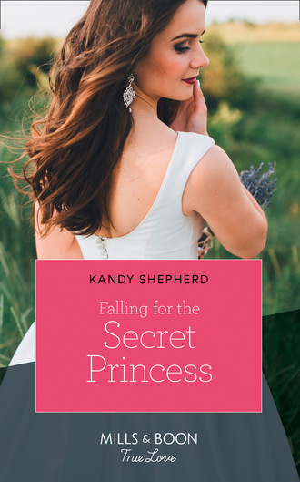 Kandy  Shepherd. Falling For The Secret Princess