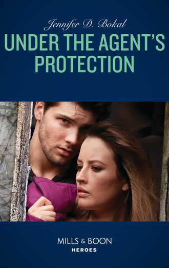 Jennifer D. Bokal. Under The Agent's Protection