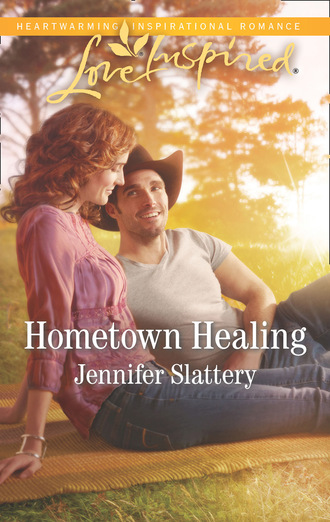 Jennifer Slattery. Hometown Healing