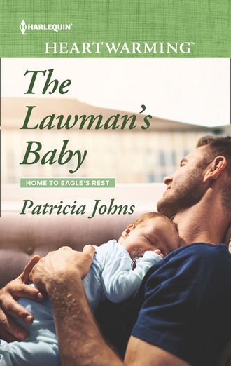 Patricia Johns. The Lawman's Baby