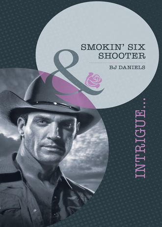 B.J. Daniels. Smokin' Six-Shooter