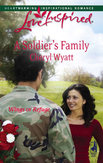 Cheryl Wyatt. A Soldier's Family