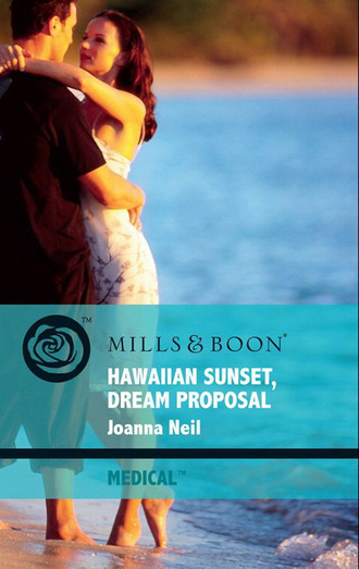 Joanna Neil. Hawaiian Sunset, Dream Proposal