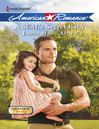 Laura Marie Altom. A SEAL's Secret Baby