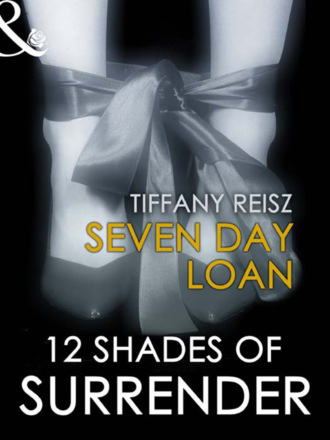 Tiffany Reisz. Seven Day Loan