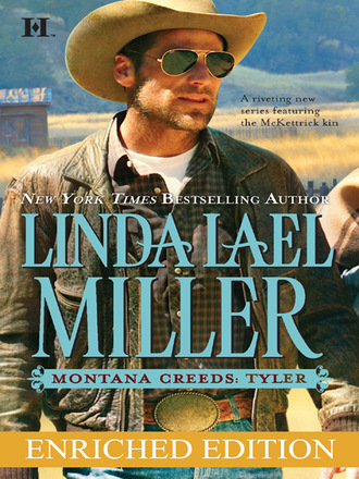 Linda Lael Miller. Montana Creeds: Tyler