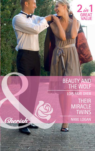 Nikki Logan. Beauty and the Wolf / Their Miracle Twins