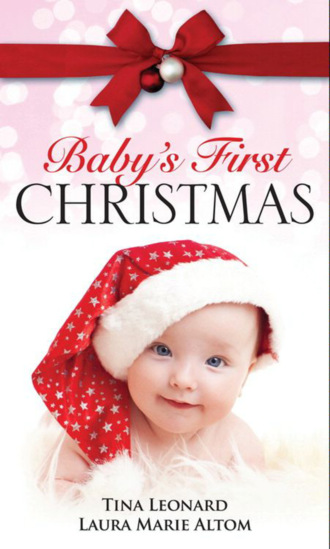 Laura Marie Altom. Baby's First Christmas