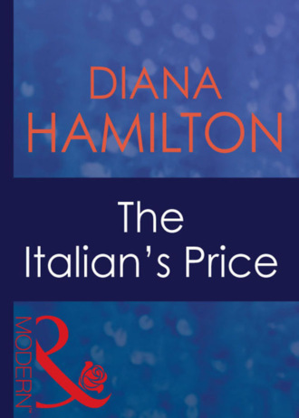 Diana Hamilton. The Italian's Price