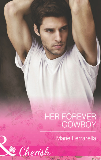 Marie Ferrarella. Her Forever Cowboy