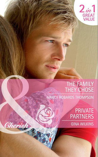 Nancy Robards Thompson. The Family They Chose / Private Partners