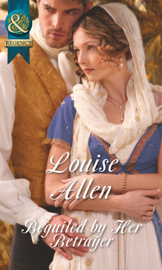 Louise Allen. Beguiled by Her Betrayer