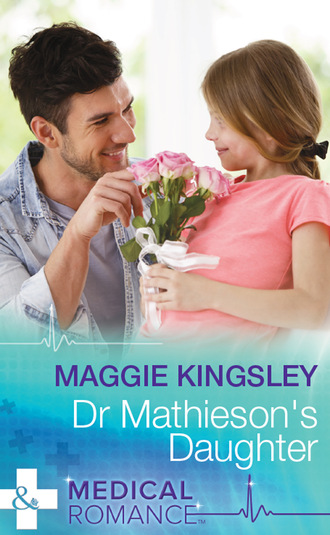 Maggie Kingsley. Dr Mathieson's Daughter