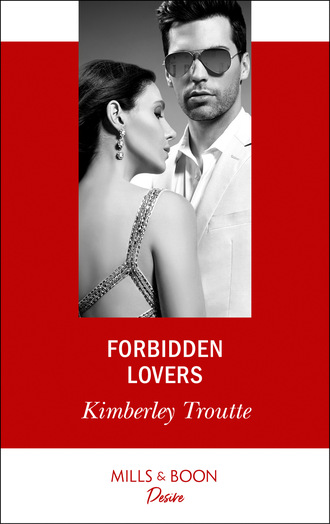 Kimberley  Troutte. Forbidden Lovers