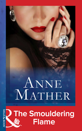 Anne Mather. The Smouldering Flame