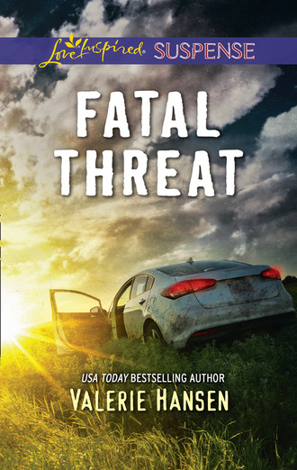 Valerie  Hansen. Fatal Threat