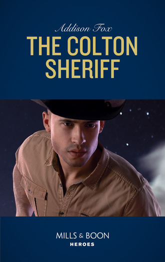 Addison  Fox. The Colton Sheriff