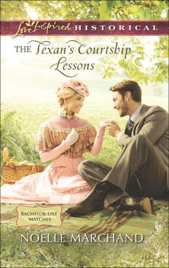 Noelle Marchand. The Texan's Courtship Lessons