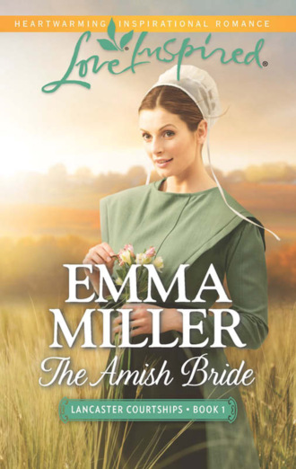 Emma Miller. The Amish Bride