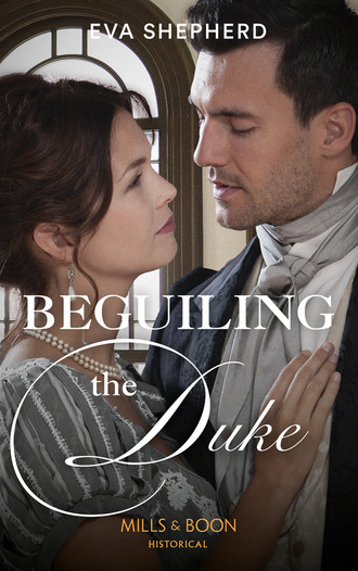 Eva Shepherd. Beguiling The Duke