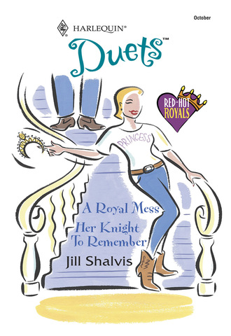 Jill Shalvis. A Royal Mess