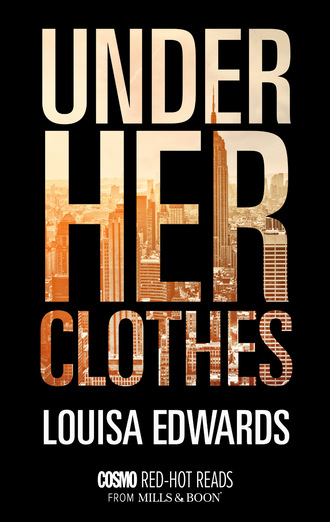 Louisa Edwards. Under Her Clothes