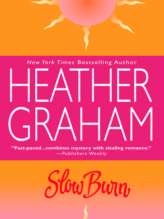 Heather Graham Pozzessere. Slow Burn