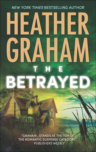 Heather Graham. The Betrayed