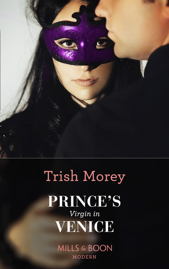 Trish Morey. Prince's Virgin In Venice