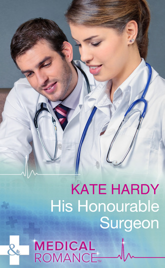 Kate Hardy. His Honourable Surgeon