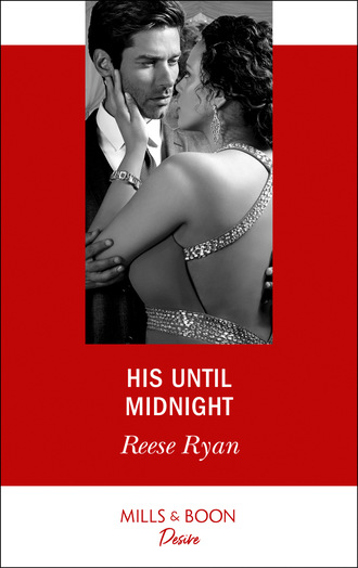 Reese Ryan. His Until Midnight