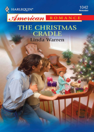 Linda Warren. The Christmas Cradle