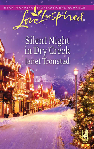 Janet Tronstad. Silent Night in Dry Creek