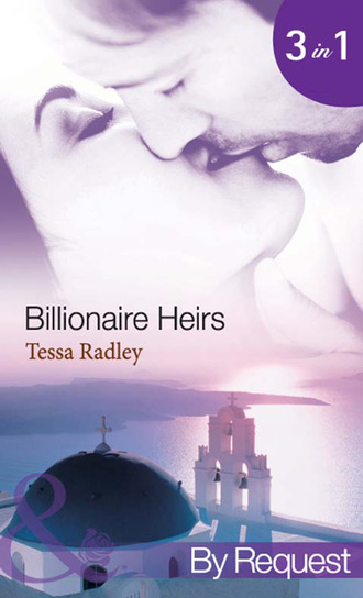 Тесса Рэдли. Billionaire Heirs