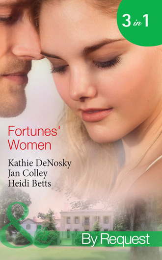 Kathie DeNosky. Fortunes' Women